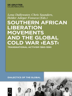 cover image of Southern African Liberation Movements and the Global Cold War 'East'